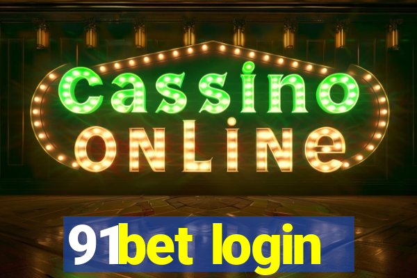 91bet login